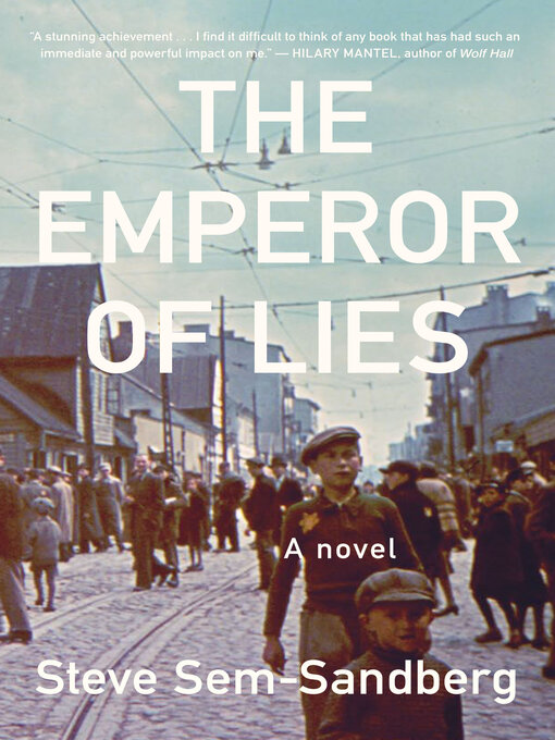 Title details for The Emperor of Lies by Steve Sem-Sandberg - Available